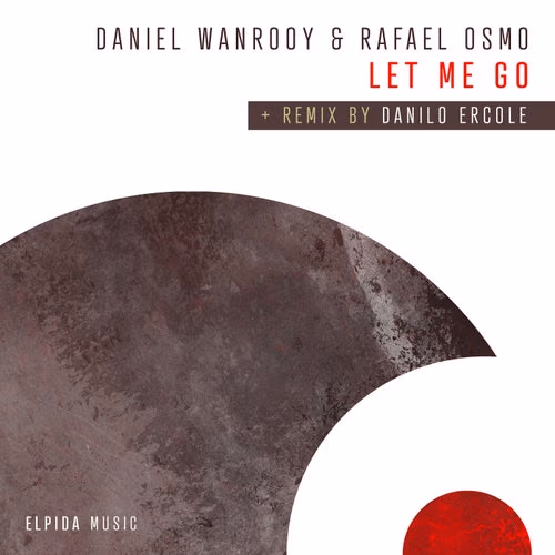 Let Me Go (Danilo Ercole Extended Remix)